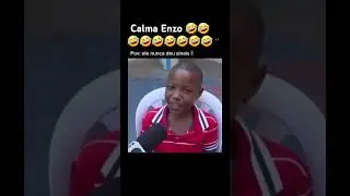 CALMA ENZO 🤣