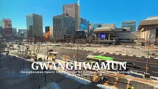 4K Gwanghwamun Square View from the KT Building, Seoul Street Walking Tour KT빌딩, 광화문광장 뷰, 서울거리 워킹투어