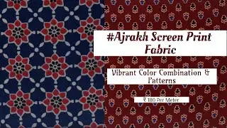 Ajrakh Screen Print Fabric || #Ajrakh Fabric @ 180/Meter | Sangisathi