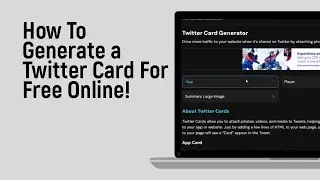 How to Generate a Twitter Card For Free Online [easy]