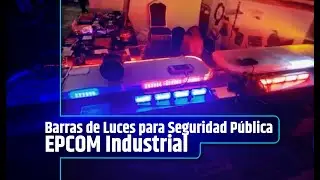 Barras de Luces para Seguridad Pública - EPCOM Industrial Ft. Abel García