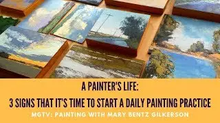 3 Signs That It&rsquo;s Time To Start A Daily Painting Practice