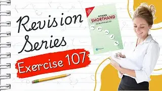 Pitman English Shorthand : Exercise - 107 : The Secret to Mastering Pitman Shorthand in No Time