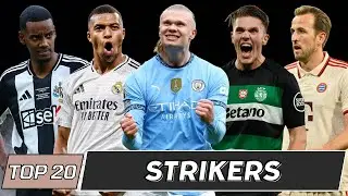 Top 20 Best Strikers of the 2024/25 Season | Art of Offense | Ranking Football
