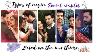 Types of nagin couples 🤩🥰 Based on the monthwise ❣️