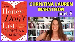 Christina Lauren Mini Marathon Pt 5: The Honey Don't List