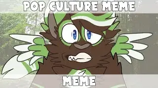 Pop Culture | Meme [Remake]