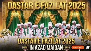 Dastar Bandi | Dastar e Fazilat | Azad Maidan Ijtema 2025| Ijtema azadmaidan 2025| #trending #viral 
