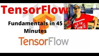 8-Learn Tensorflow Fundamentals in 45 Mints | Machine Learning | Python | Deep Learning