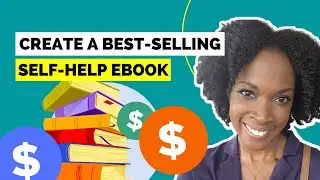 How to Create a Best Selling Self Help Ebook That Gets a Ton of Sales