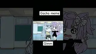 Gacha meme #oc kuwq