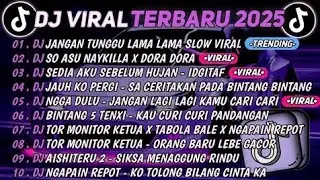 DJ TIKTOK TERBARU 2025🎵DJ JANGAN TUNGGU LAMA LAMA🎵DJ SO ASU X MELODY DORA DORA || FULL ALBUM