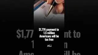 $1,776 payment to 1 5 million Americans will be tax free