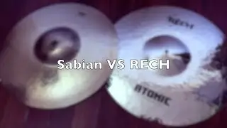 SABIAN vs RECH Cymbals Shootout - Atomic / Platinum vs AA / AAX / HH / HHX