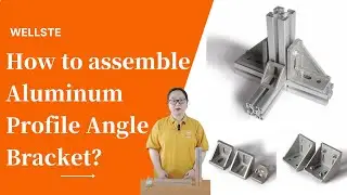 How to assemble Aluminum Profile Angle Bracket?