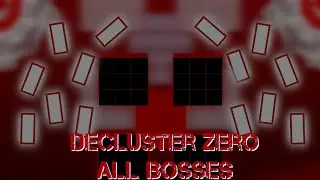 Decluster Zero All Bosses