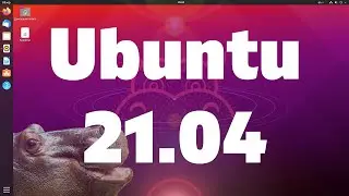 Ubuntu 21.04 &laquo;Hirsute Hippo&raquo;. Что нового