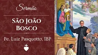 São João Bosco, mestre de santidade para crianças e adultos