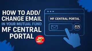 How to Add or Change Email in MF Central Portal | Update Email ID in Mutual Fund MF Central Online