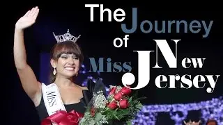The Journey of Miss New Jersey 2016