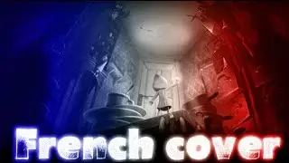 HUNGRY FOR ANOTHER ONE ft. Lune - FRENCH COVER - AKAI - JTMACHINIMA