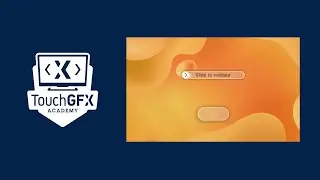 How to TouchGFX: Create Custom Container / Custom Widget