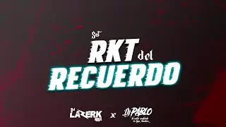 RKT DEL RECUERDO - Lazerk Rmx & DJ Pablo