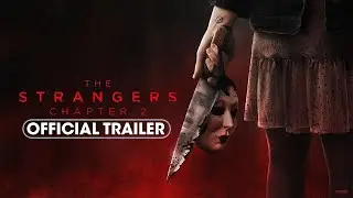 The Strangers - Chapter 2 (2025) | Official Trailer
