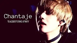 Chantaje || Taehyung
