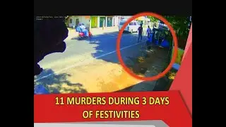 11 murders during 3 days of festivities