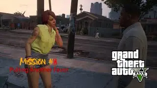 Mission #8 Pulling Another Favor .GTA V تختيم