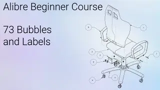 Using Linked Bubbles and Labels in Drawings | Alibre Beginners Course #73