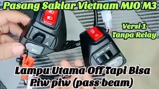 Cara Pasang Saklar Vietnam di Mio M3 || Lampu Tembak bisa Menyala saat Lampu utama Off • Pass Beam