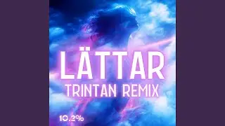 L&Auml;TTAR (Trintan Remix)