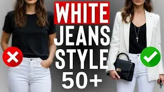 The Most Elegant Ways to Style White Jeans Over 50+