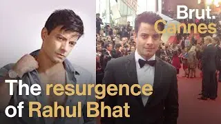 The resurgence of Rahul Bhat | Cannes 2023