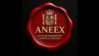 ANEEX Actas de Nacimiento Espa&ntilde;ola
