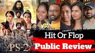 Ponniyin Selvan 2 Public Review | ps2 Public Reaction | ps2 Public Review | ps2 Review #ps2movie