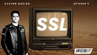 SSL Explained: The First Step Toward Secure Communication (System Design for Beginners &ndash; Episode 9)