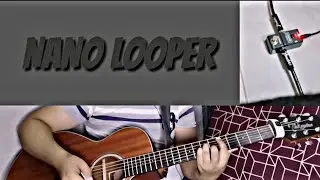 Nano Looper For Acoustic Guitar // AMMOON || short review (no talking)