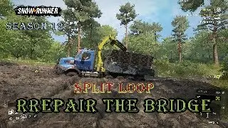 #snowrunner | Repair the bridge contract Split loop 1 S12