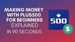 How To Make Money With Plus500 For Beginners (2025)