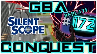 GBA Conquest #172: Silent Scope - The Arcade Sniper Classic on GBA! (Replay)