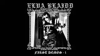 Elva Blaidd - First Demos