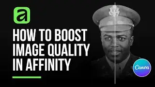 How to Boost Image Quality in Affinity by Canva  (Beginner Tutorial) 🔥