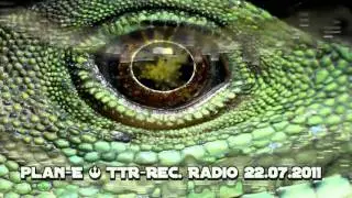 Plan-E @ TTRec. Radio 22.07.2011