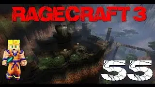 RageCraft 3: The Prophecy - Part 55 (Minecraft CTM Map)
