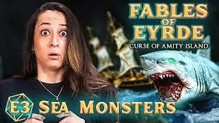 Fables of Eyrde: Curse of Amity Island - Ep 3 Captured by Sea Monsters