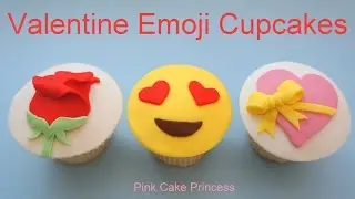 Emoji Cupcakes for Valentine's Day how to by Pink Cake Princess