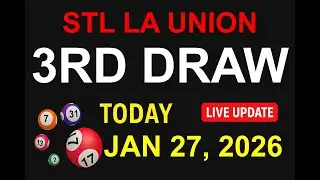 STL LA UNION 3RD DRAW - JAN 27, 2026 Results (LIVE UPDATE)